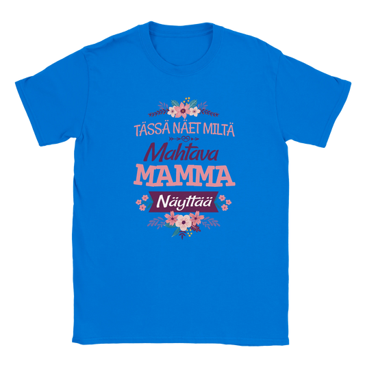 Mahtava Mamma - Unisex T-paita – tuotekuva