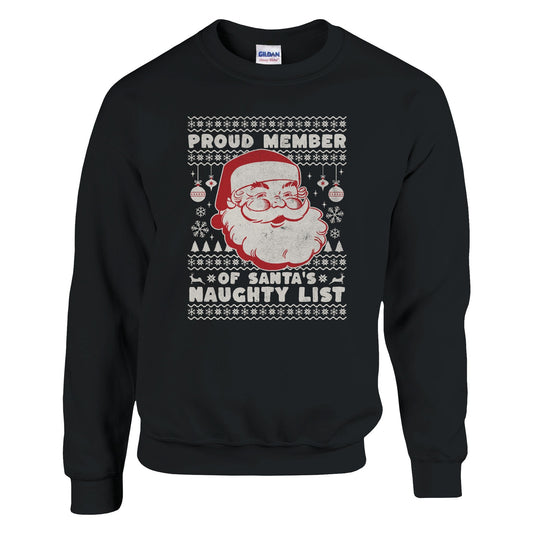 Proud Member of Santa's Naughty List - Collegepaita - Mun Paita