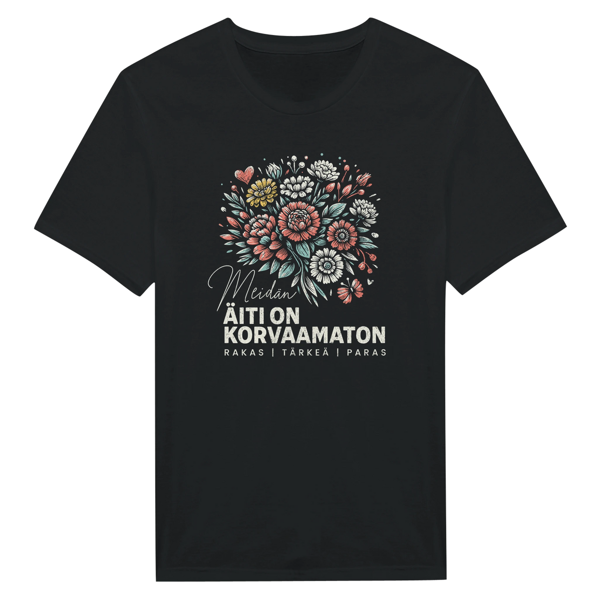 Meidän Äiti On Korvaamaton - Unisex T-paita – tuotekuva