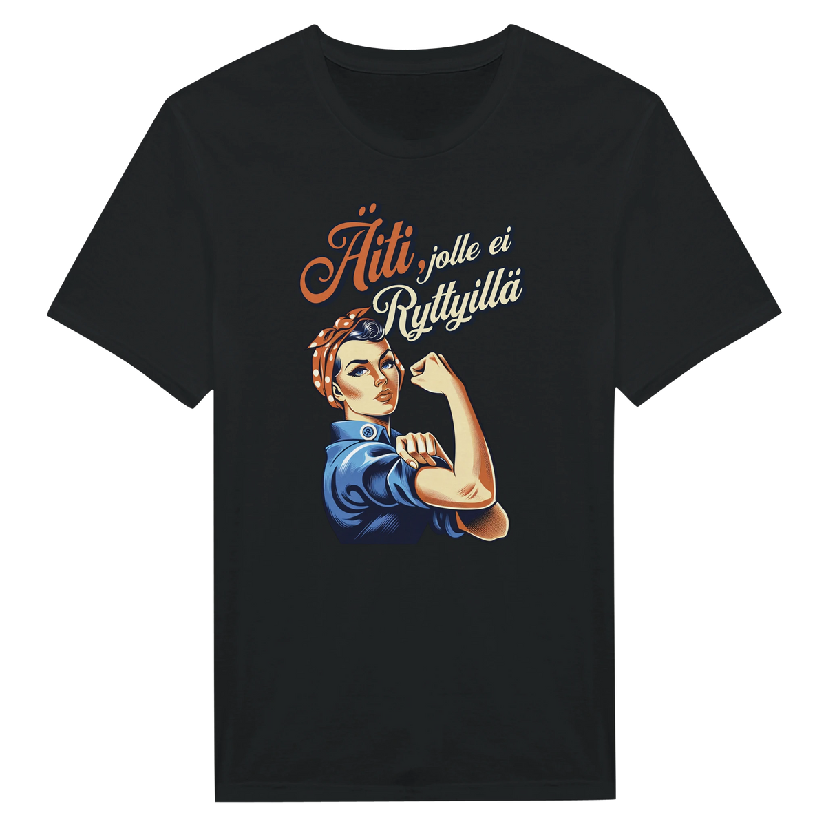 Äiti, Jolle Ei Ryttyillä - Unisex T-paita – tuotekuva