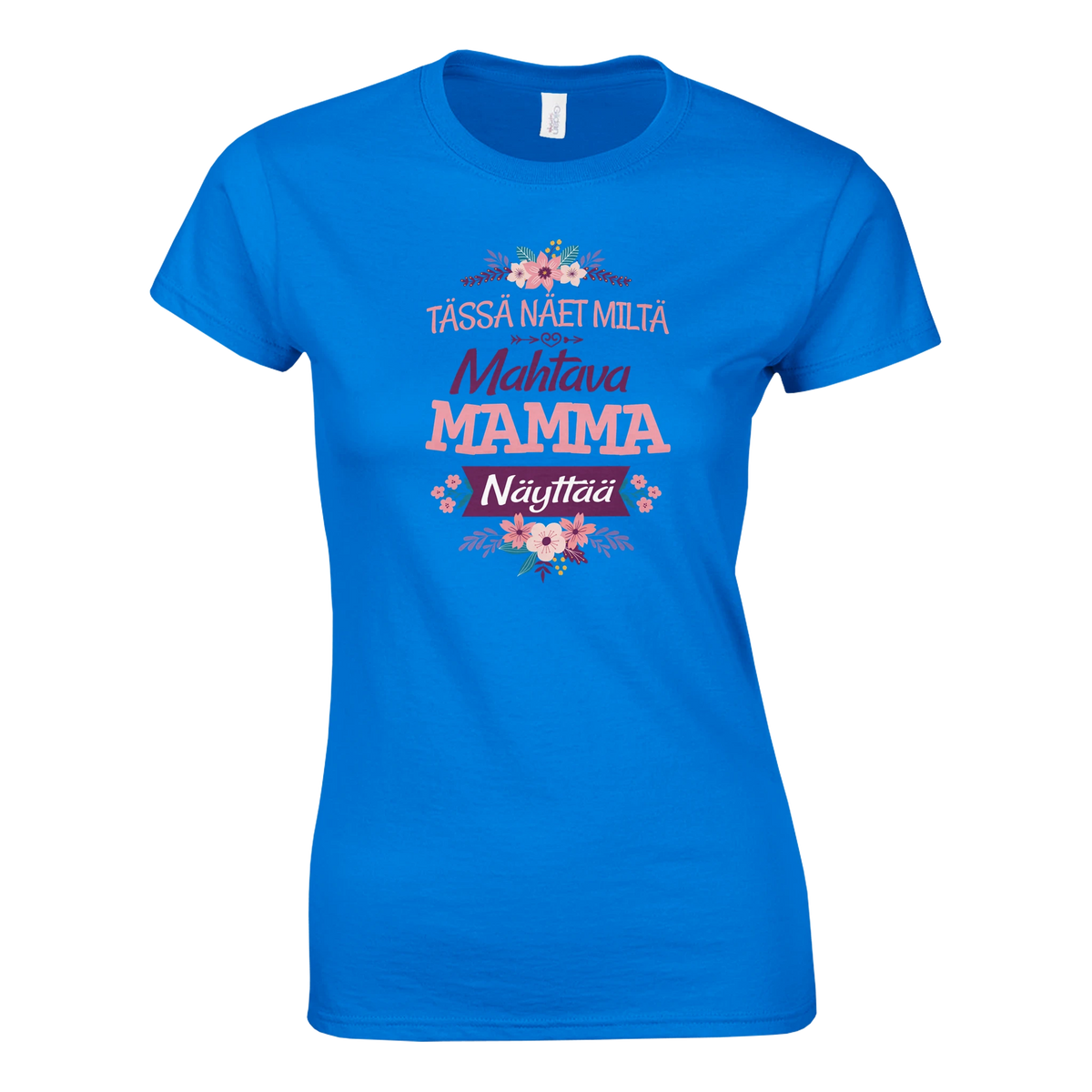 Mahtava Mamma - Naisten T-paita – tuotekuva