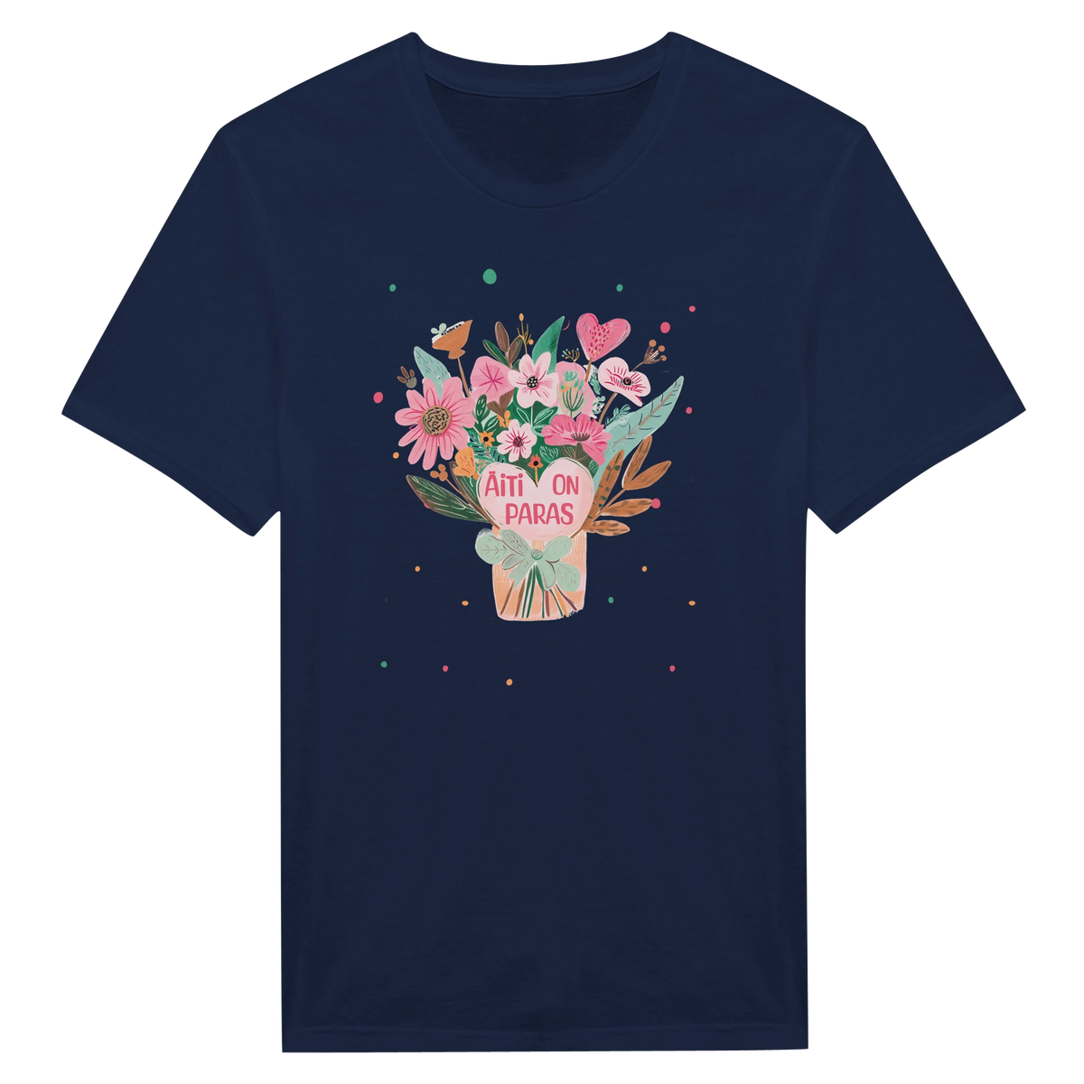 Äiti On Paras - Unisex T-paita – tuotekuva