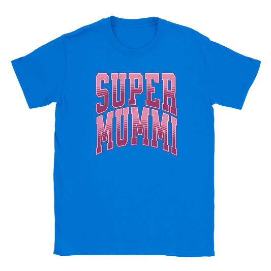 Super Mummi - Unisex T-paita – tuotekuva