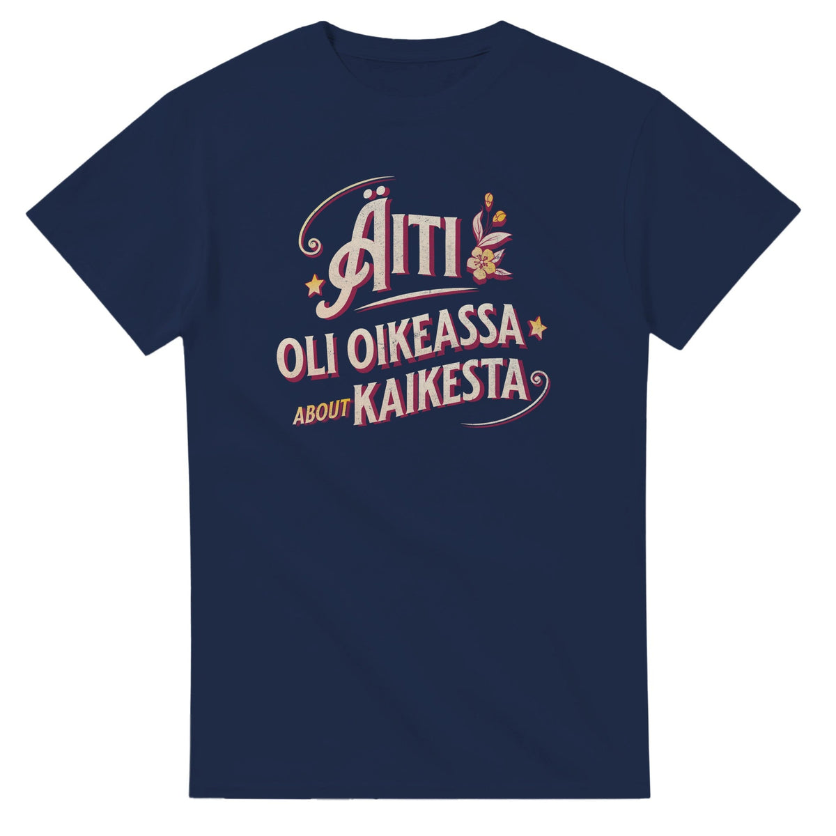 Äiti Oli Oikeassa - 3XL - 5XL T - paita - Mun Paita