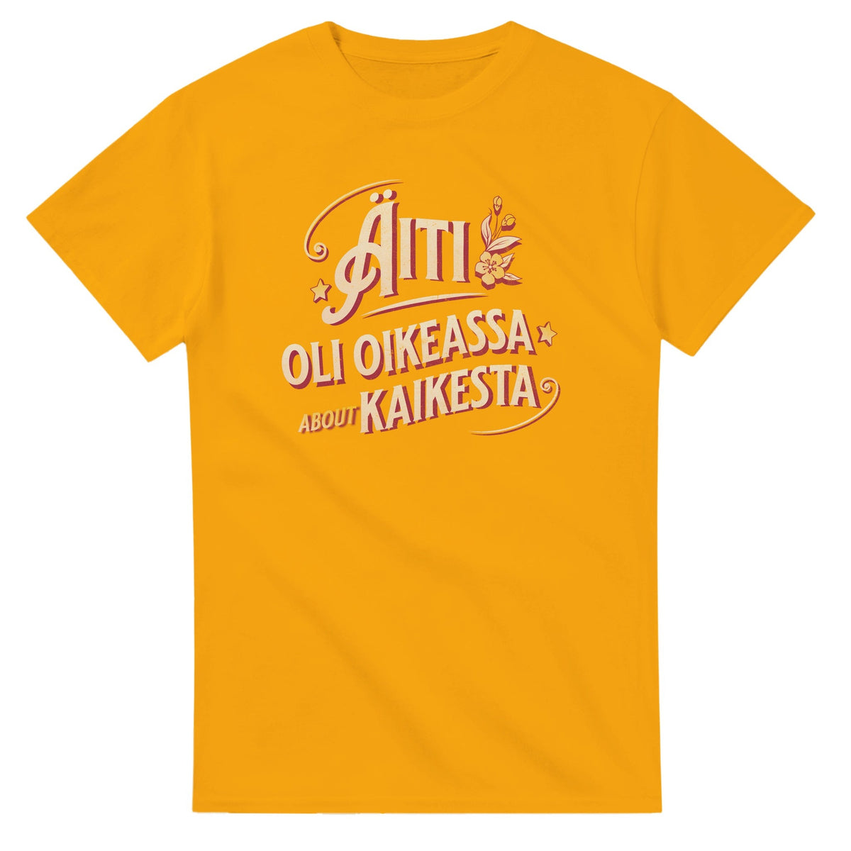 Äiti Oli Oikeassa - 3XL - 5XL T - paita - Mun Paita