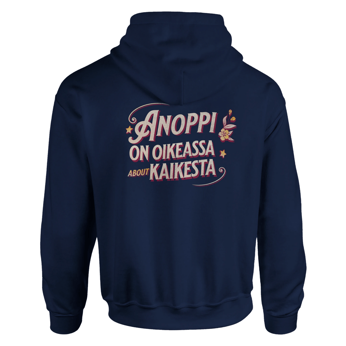 Anoppi On Oikeassa About Kaikesta - Huppari - Mun Paita