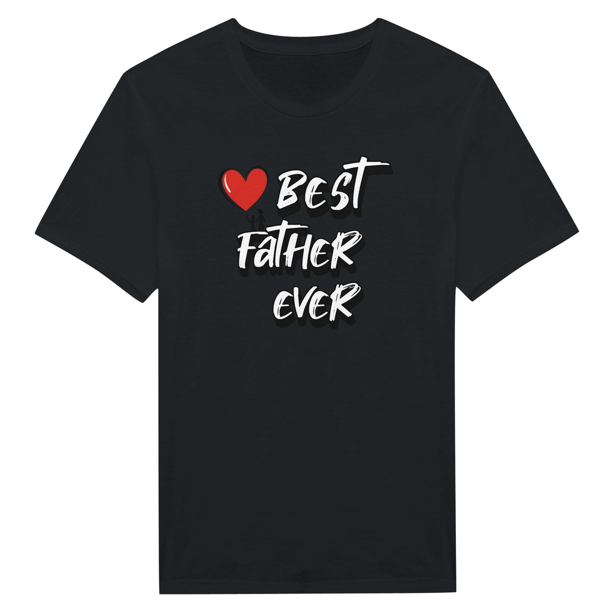 Best Father Ever - Miesten T - paita - Mun Paita