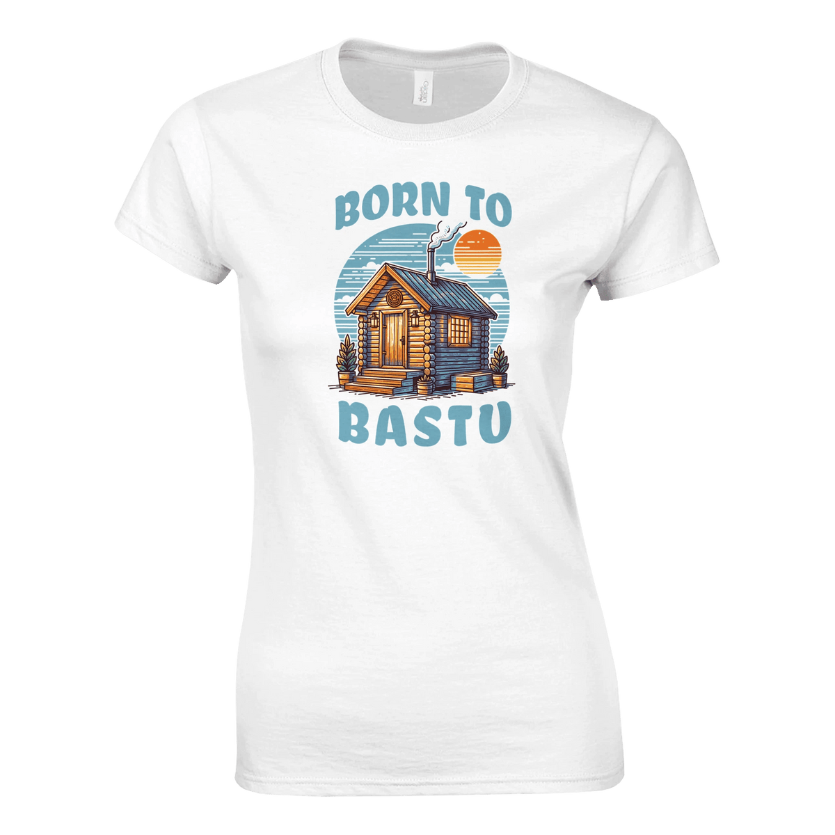 Born To Bastu - Naisten T - paita - Mun Paita