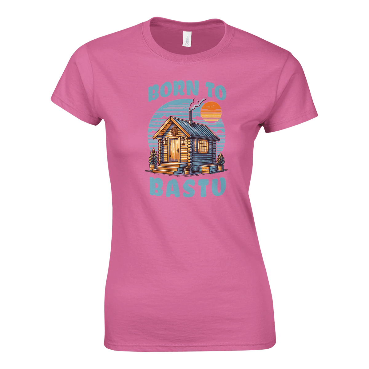 Born To Bastu - Naisten T - paita - Mun Paita