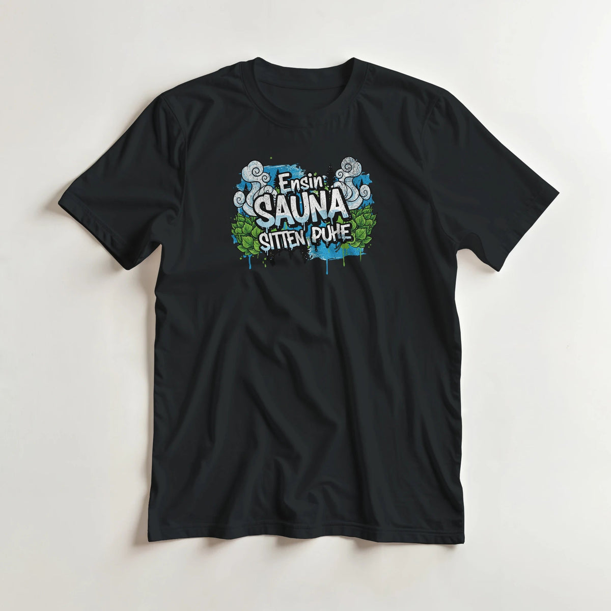 Ensin Sauna, Sitten Puhe - 3XL - 5XL T - paita - Mun Paita
