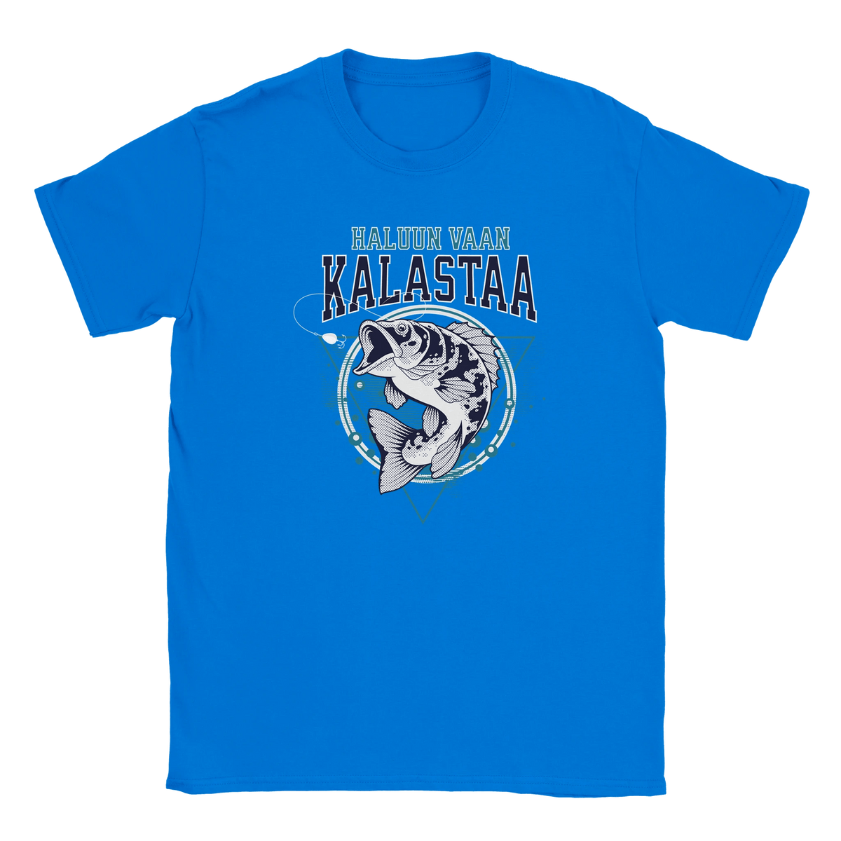 Haluun Vaan Kalastaa - Miesten T - paita - Mun Paita