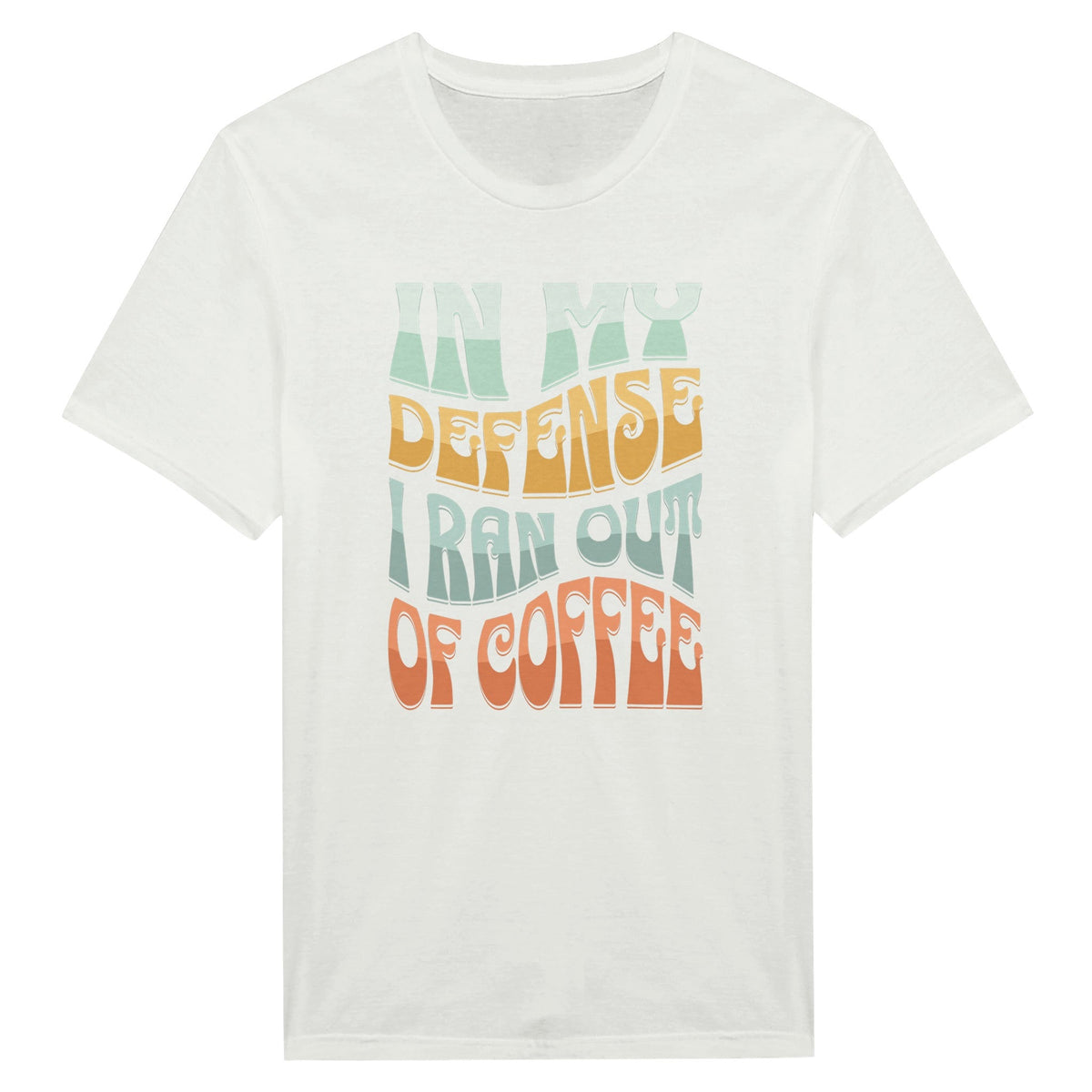 In My Defence I Run Out Of Coffee - Miesten T - paita - Mun Paita