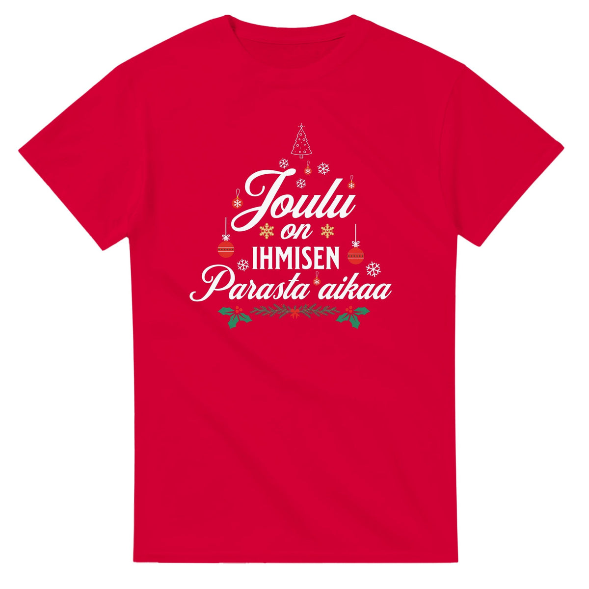 Joulu On Ihmisen Parasta Aikaa - 3XL - 5XL T - paita - Mun Paita