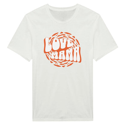 Love Mama - Mun Paita