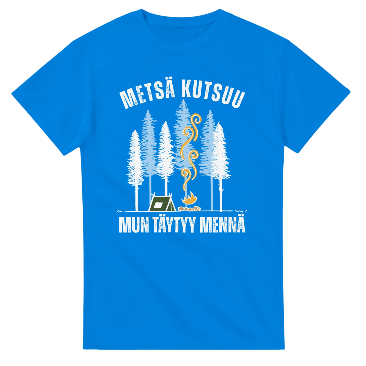 Metsä Kutsuu, Mun Täytyy Mennä - Teltta - 3XL - 5XL T - paita - Mun Paita