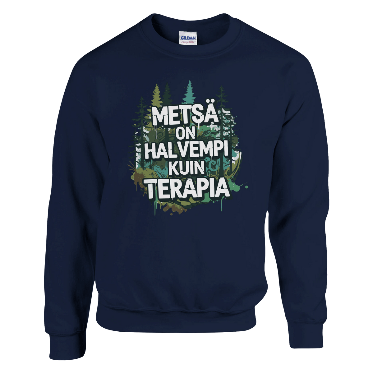 Metsä On Halvempi Kuin Terapia - Collegepaita - Mun Paita