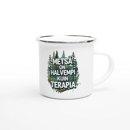 Metsä On Halvempi Kuin Terapia - Emalimuki 3,5dl - Mun Paita