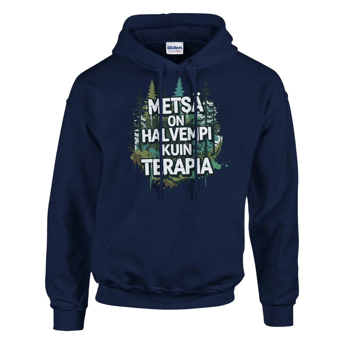 Metsä On Halvempi Kuin Terapia - Huppari - Mun Paita