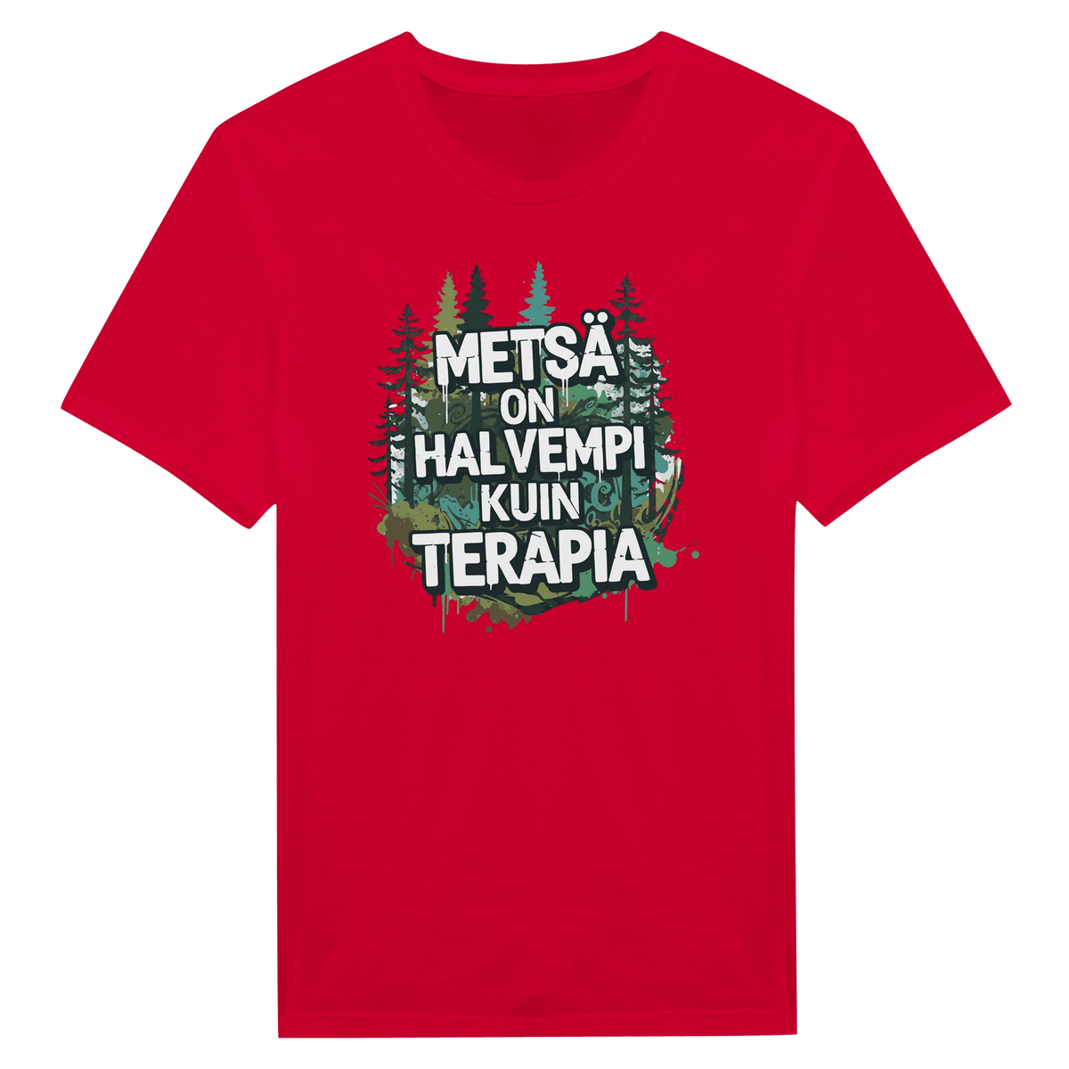 Metsä On Halvempi Kuin Terapia - Miesten T - paita - Mun Paita