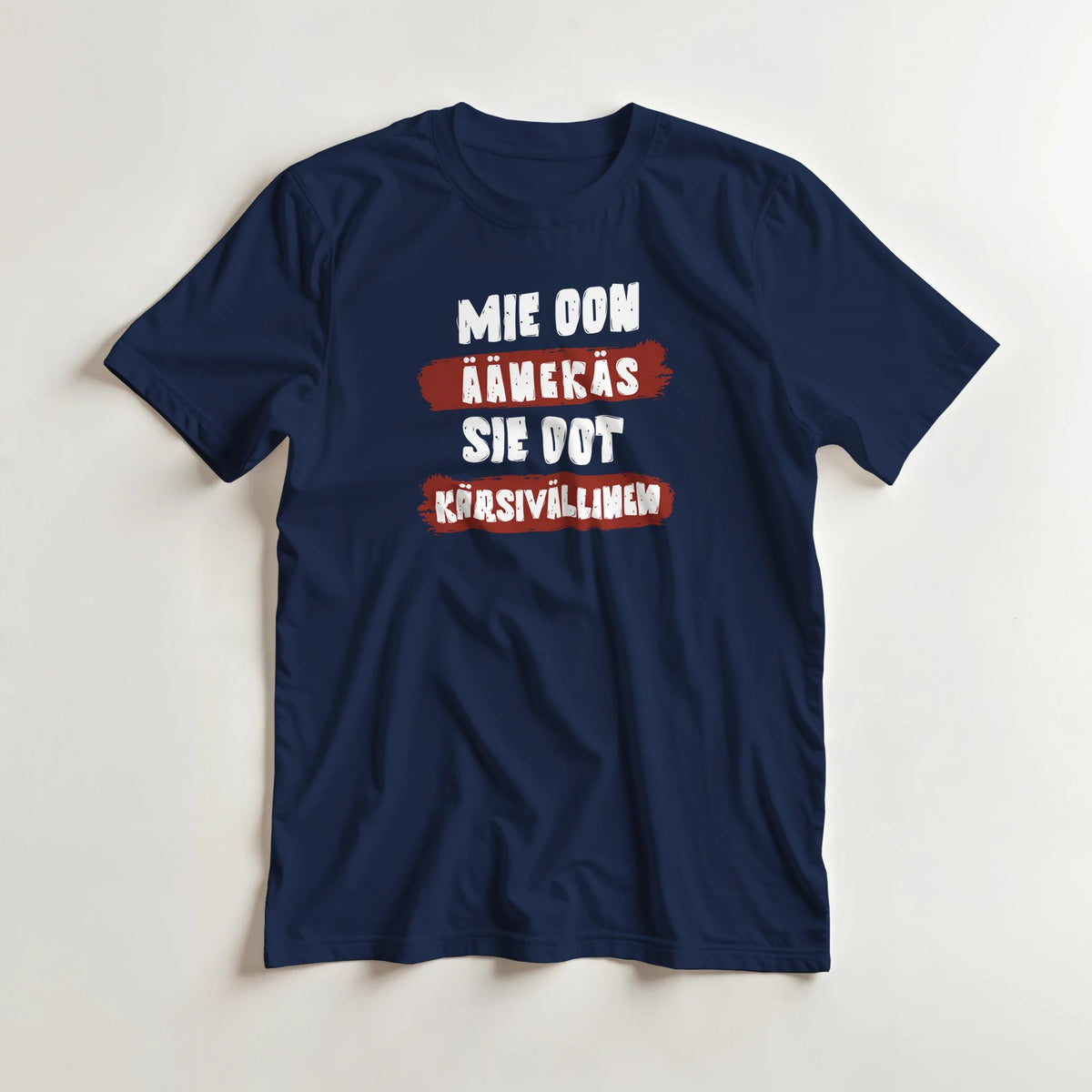 Mie Oon Äänekäs - Sie Oot Kärsivällinen - 3XL - 5XL T - paita - Mun Paita