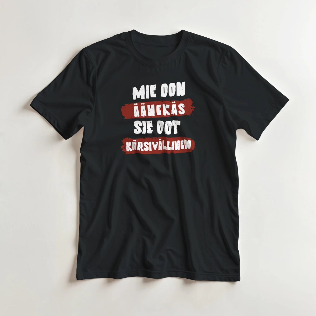 Mie Oon Äänekäs - Sie Oot Kärsivällinen - 3XL - 5XL T - paita - Mun Paita