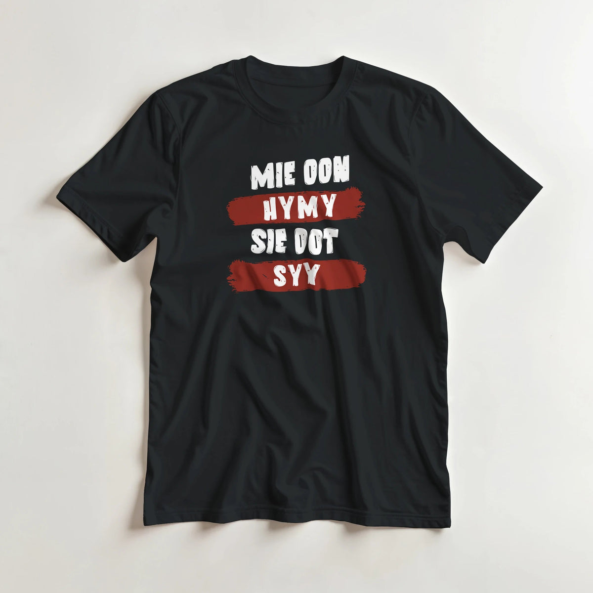 Mie Oon Hymy - Sie Oot Syy - 3XL - 5XL T - paita - Mun Paita