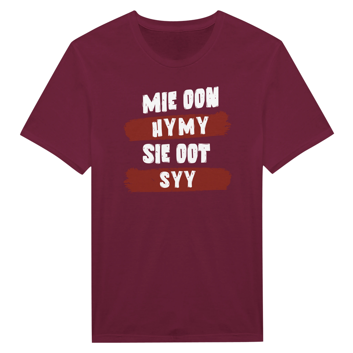 Mie Oon Hymy - Sie Oot Syy - Miesten T - paita - Mun Paita