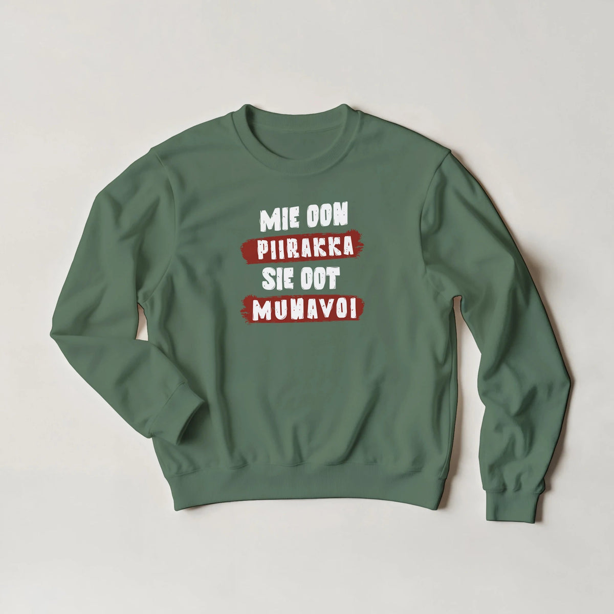Mie Oon Piirakka - Sie Oot Munavoi - Collegepaita - Mun Paita
