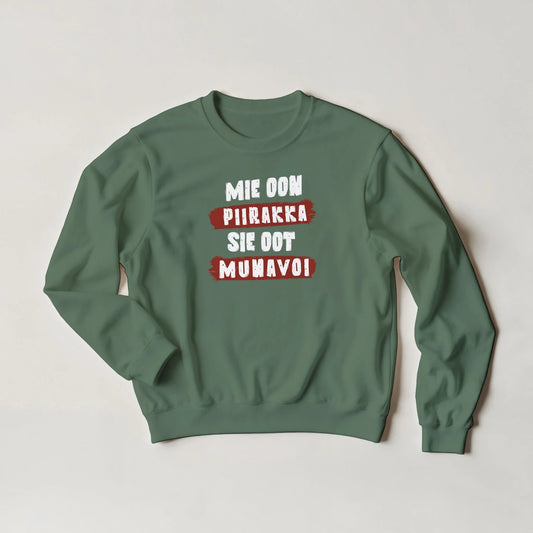 Mie Oon Piirakka - Sie Oot Munavoi - Collegepaita - Mun Paita