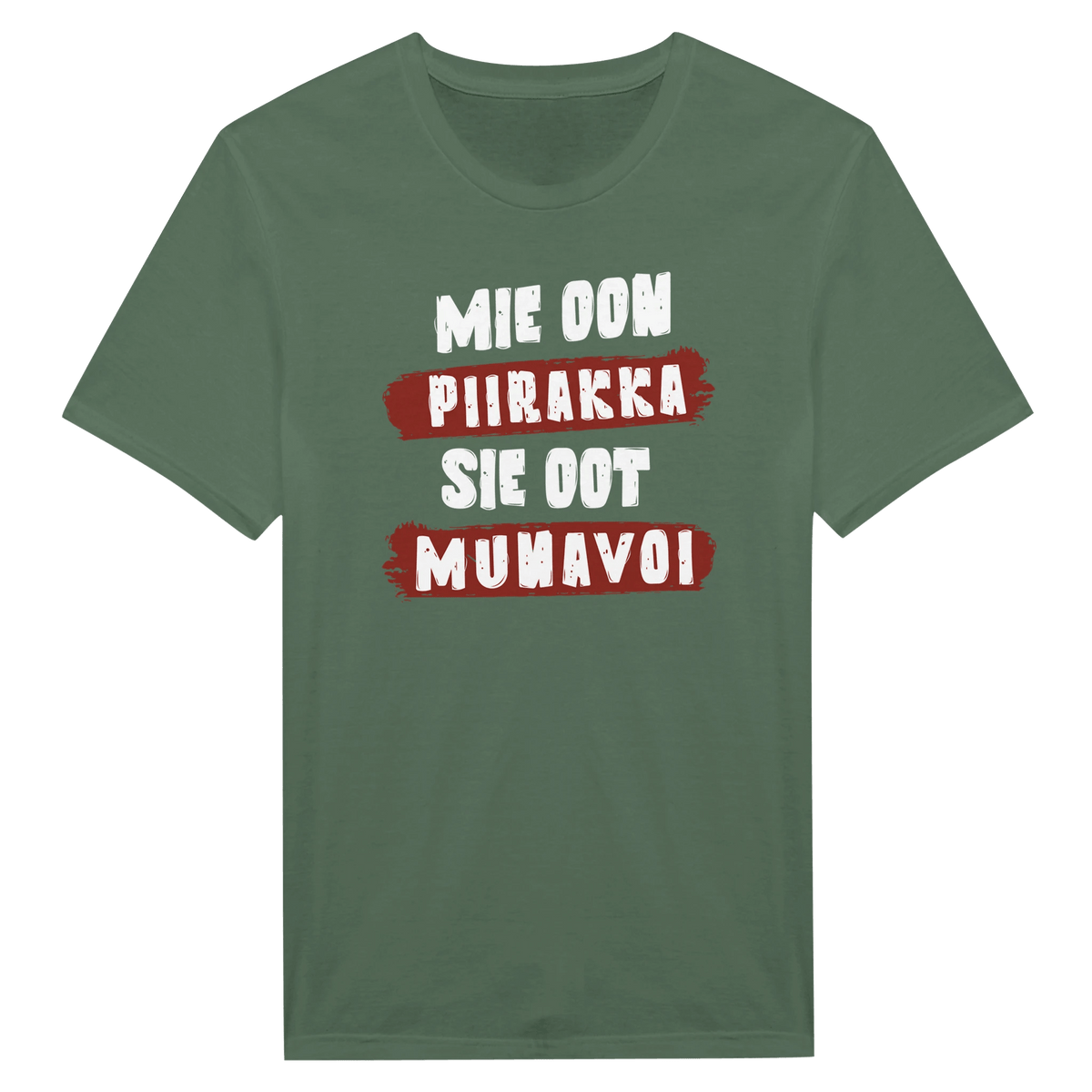 Mie Oon Piirakka - Sie Oot Munavoi - Miesten T - paita - Mun Paita