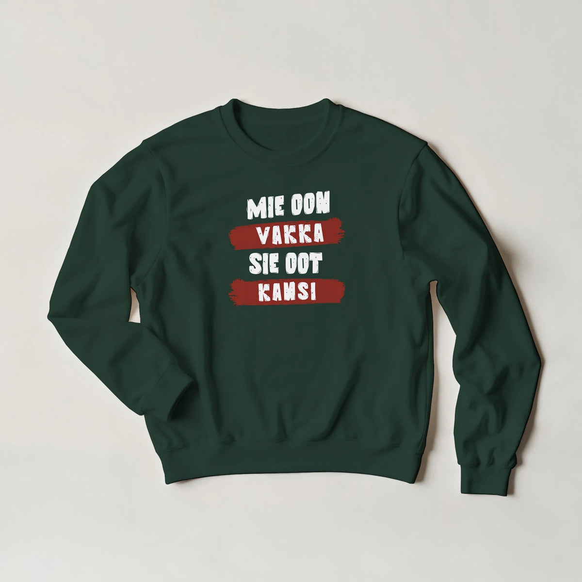 Mie Oon Vakka - Sie Oot Kansi - Collegepaita - Mun Paita