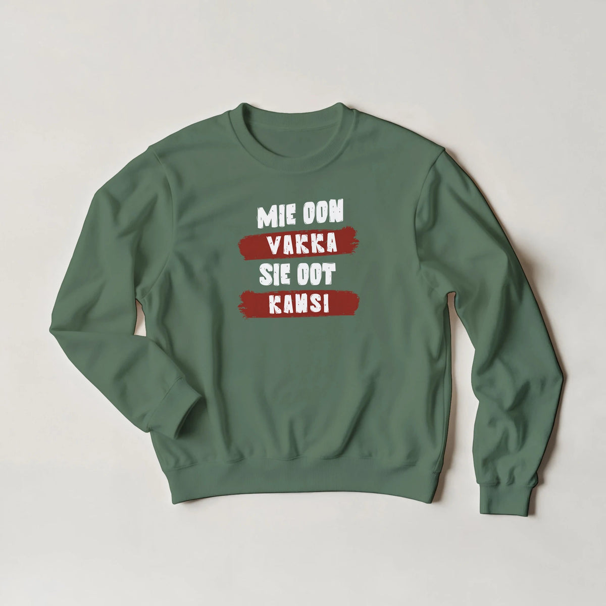 Mie Oon Vakka - Sie Oot Kansi - Collegepaita - Mun Paita