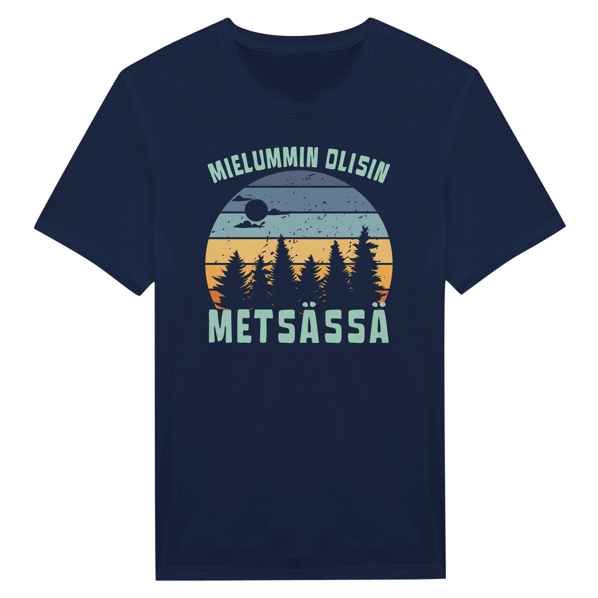 Mielummin Olisin Metsässä - Miesten T - paita - Mun Paita