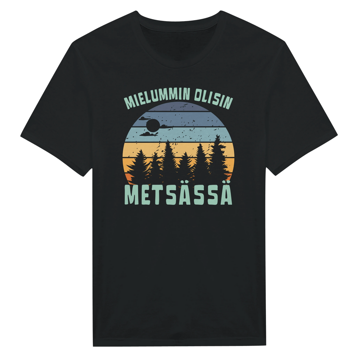 Mielummin Olisin Metsässä - Miesten T - paita - Mun Paita