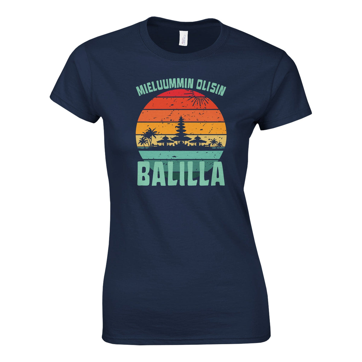 Mieluummin Olisin Balilla v.1 - Naisten T - paita - Mun Paita