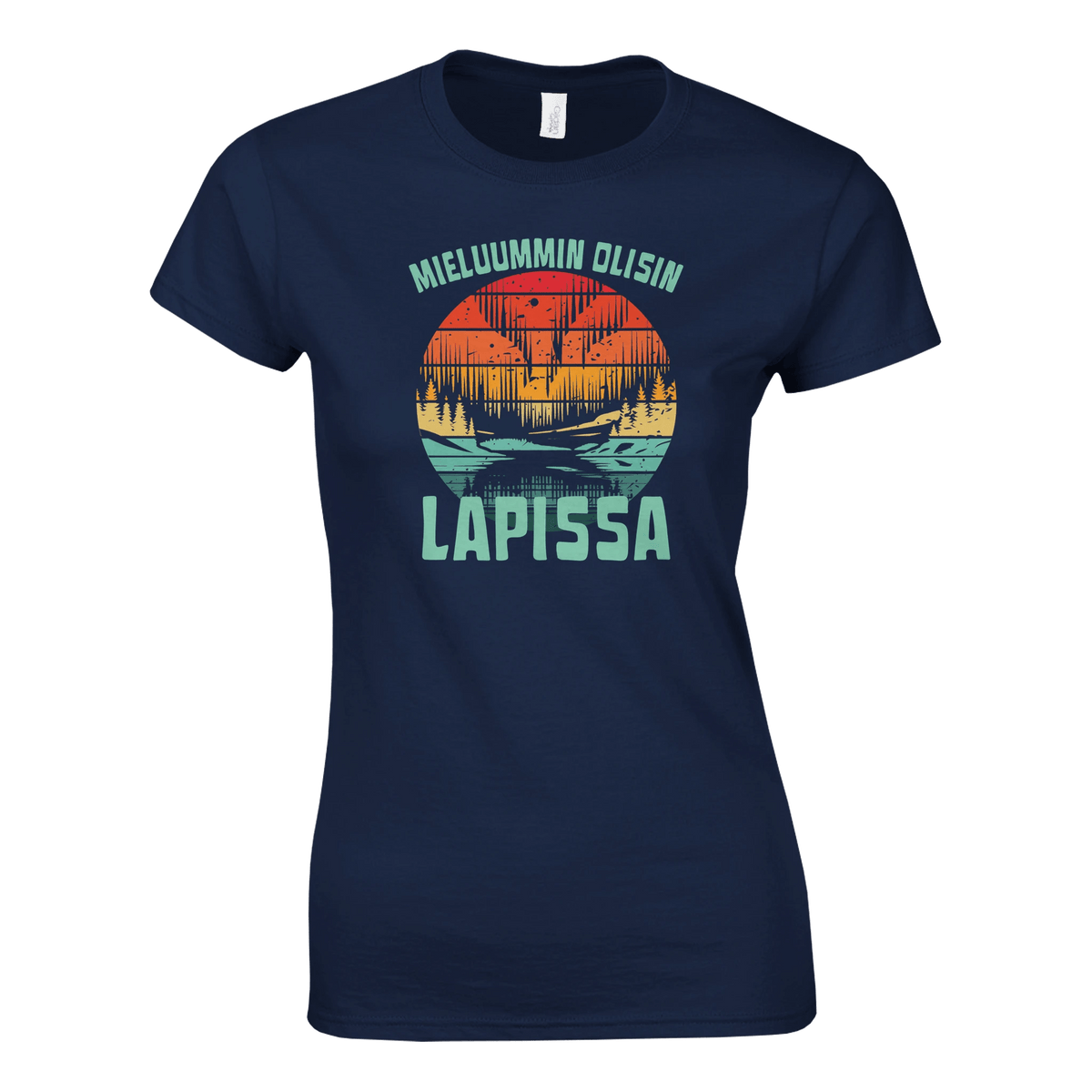Mieluummin Olisin Lapissa - Naisten T - paita - Mun Paita