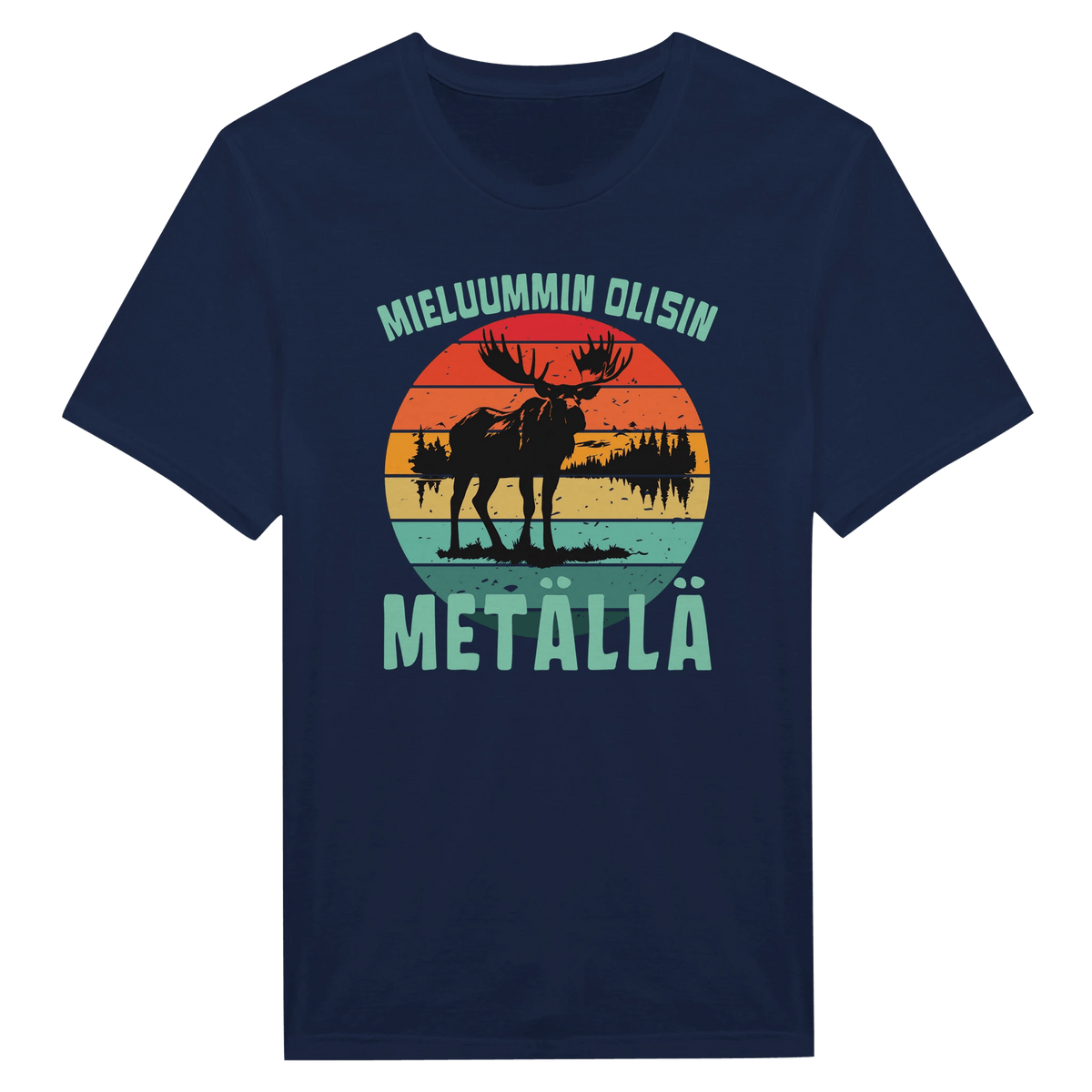 Mieluummin Olisin Metällä - Miesten T - paita - Mun Paita