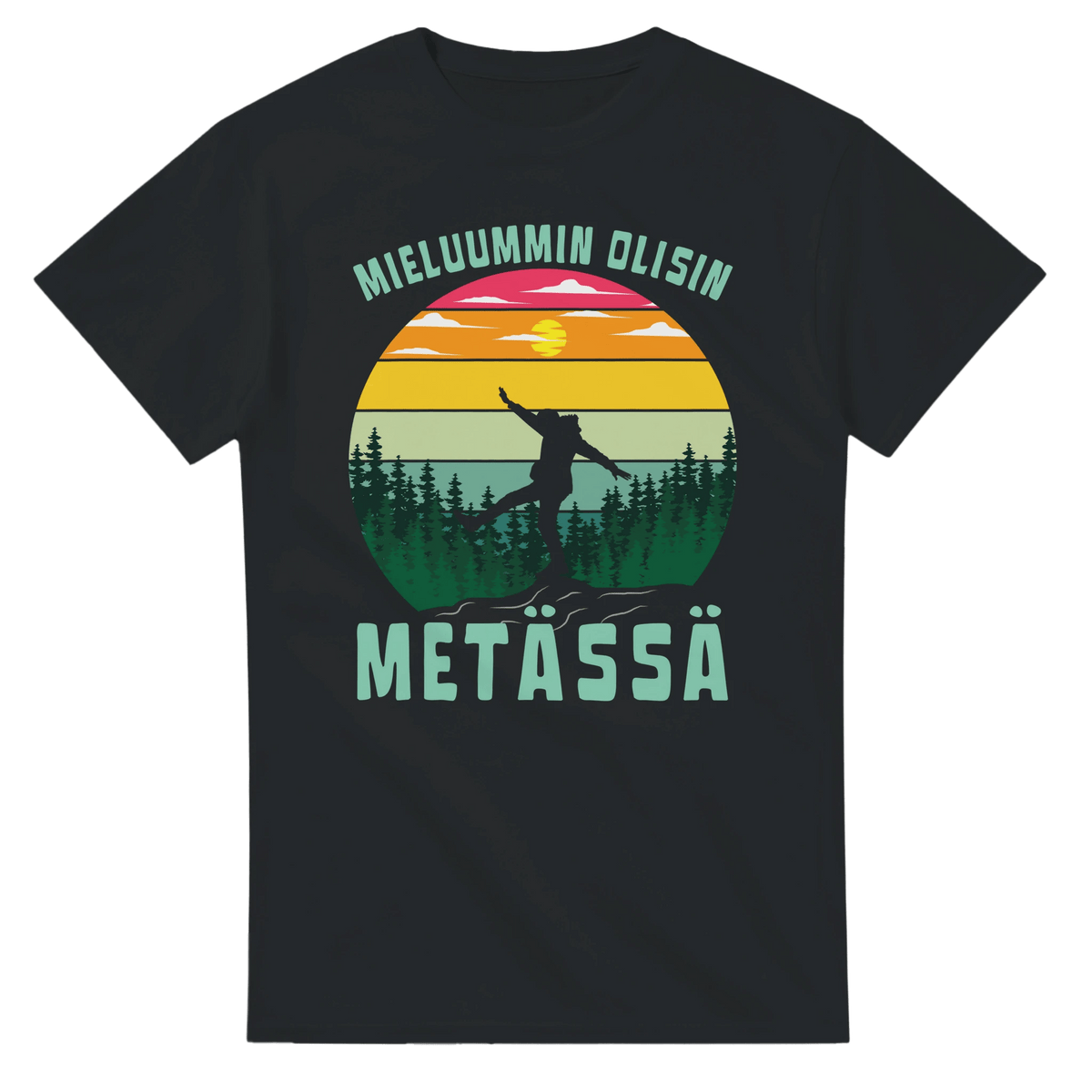 Mieluummin Olisin Metässä - 3XL - 5XL T - paita T - paita - Mun Paita