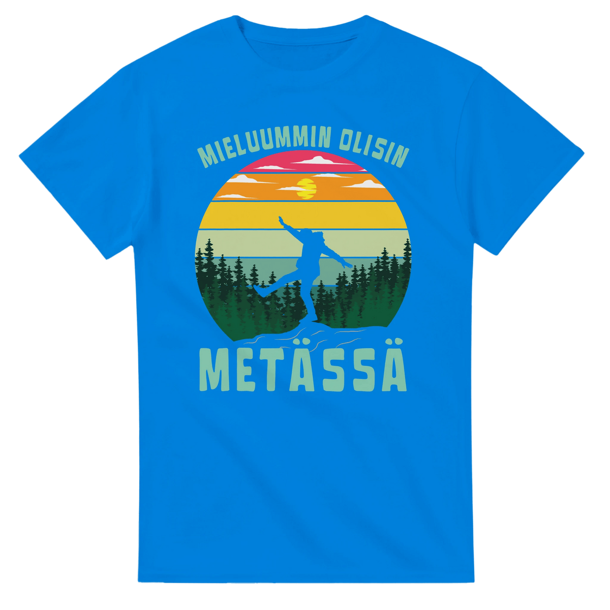 Mieluummin Olisin Metässä - 3XL - 5XL T - paita T - paita - Mun Paita