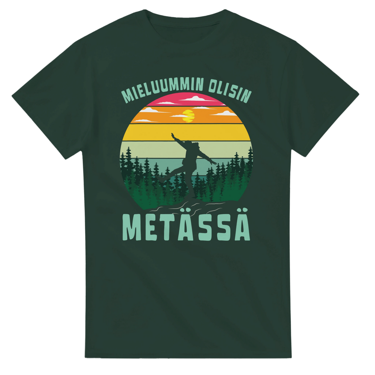 Mieluummin Olisin Metässä - 3XL - 5XL T - paita T - paita - Mun Paita