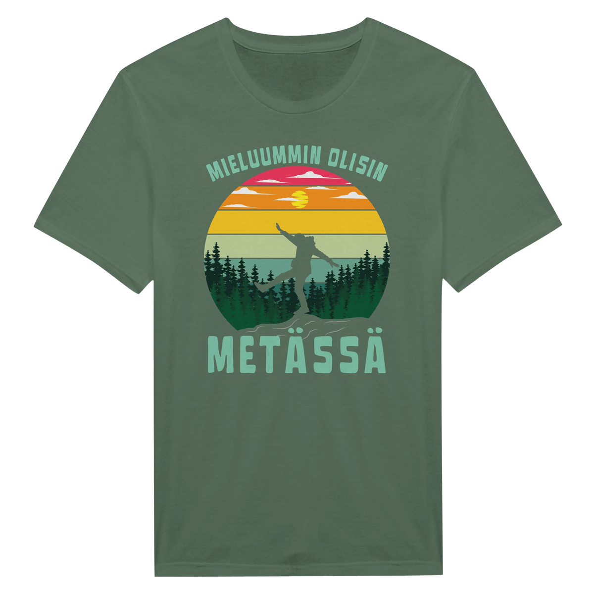 Mieluummin Olisin Metässä - Miesten T - paita - Mun Paita