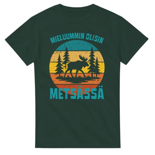 Mieluummin Olisin Metsässä Hirvi - 3XL - 5XL - Mun Paita