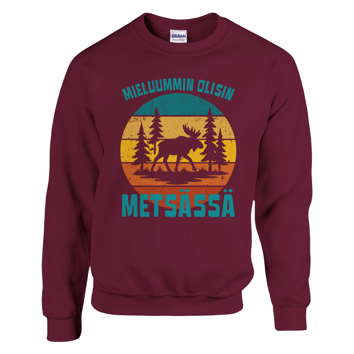 Mieluummin Olisin Metsässä Hirvi - Collegepaita - Mun Paita