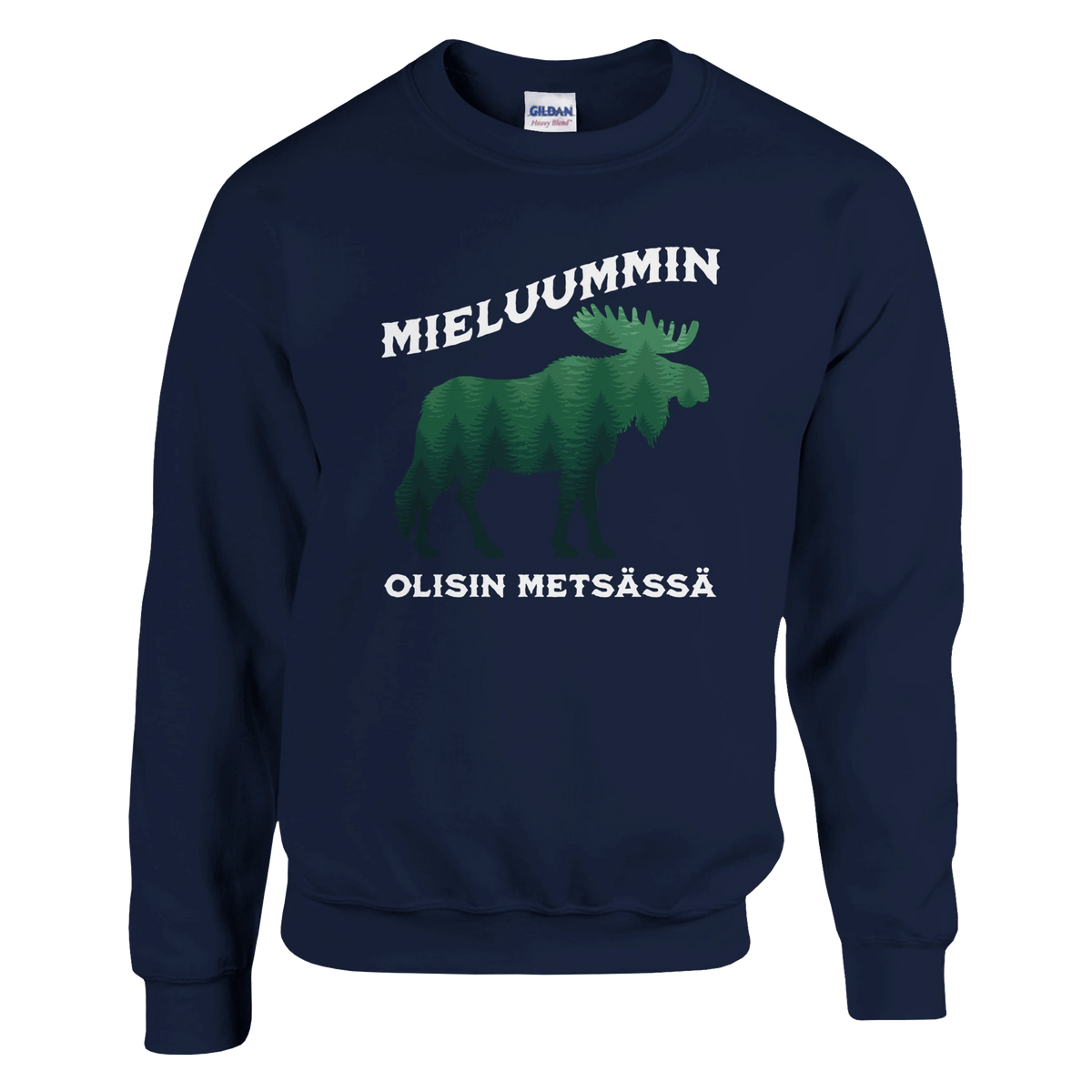 Mieluummin Olisin Metsässä Hirvi v.2 - Collegepaita - Mun Paita