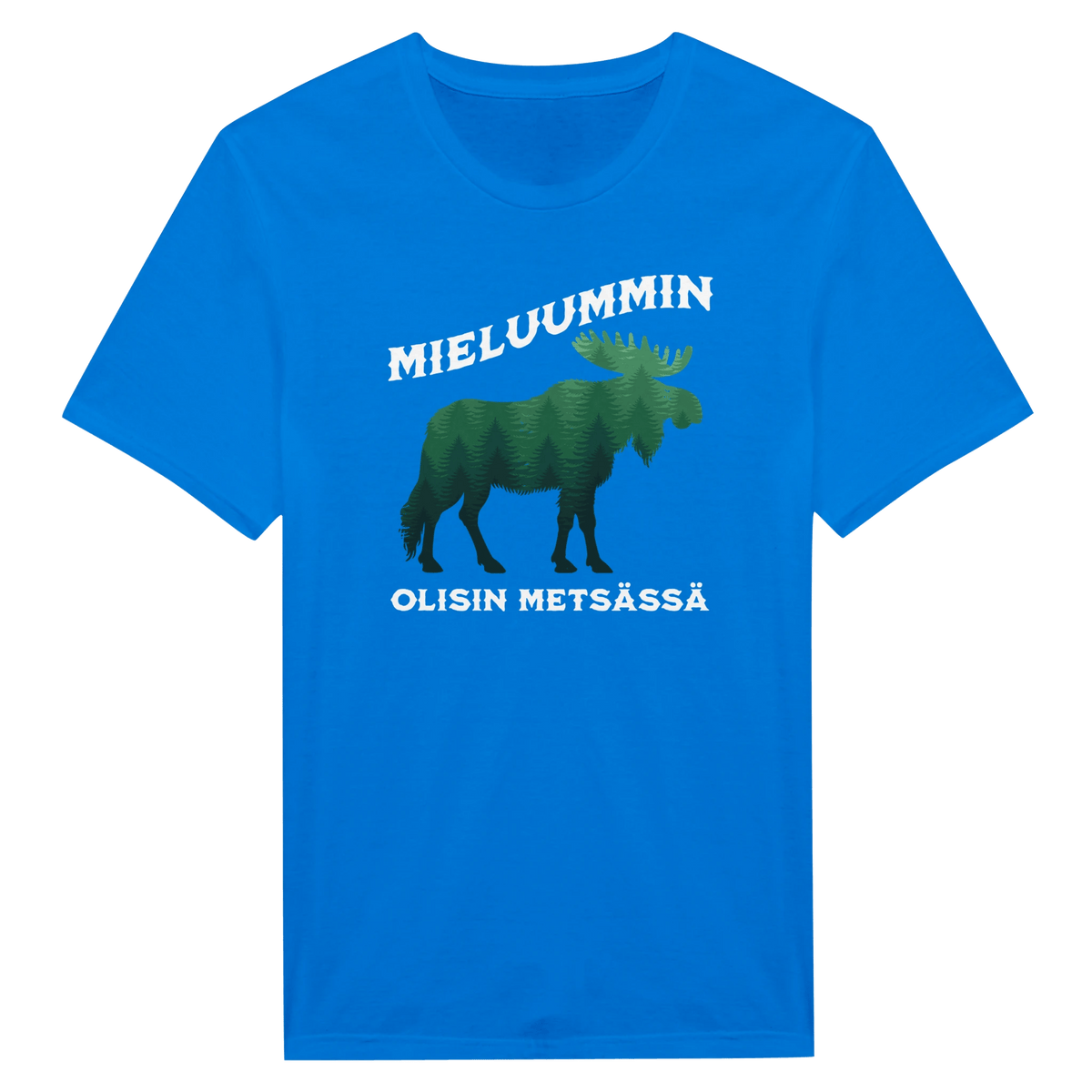 Mieluummin Olisin Metsässä Hirvi v.2 - Miesten T - paita - Mun Paita