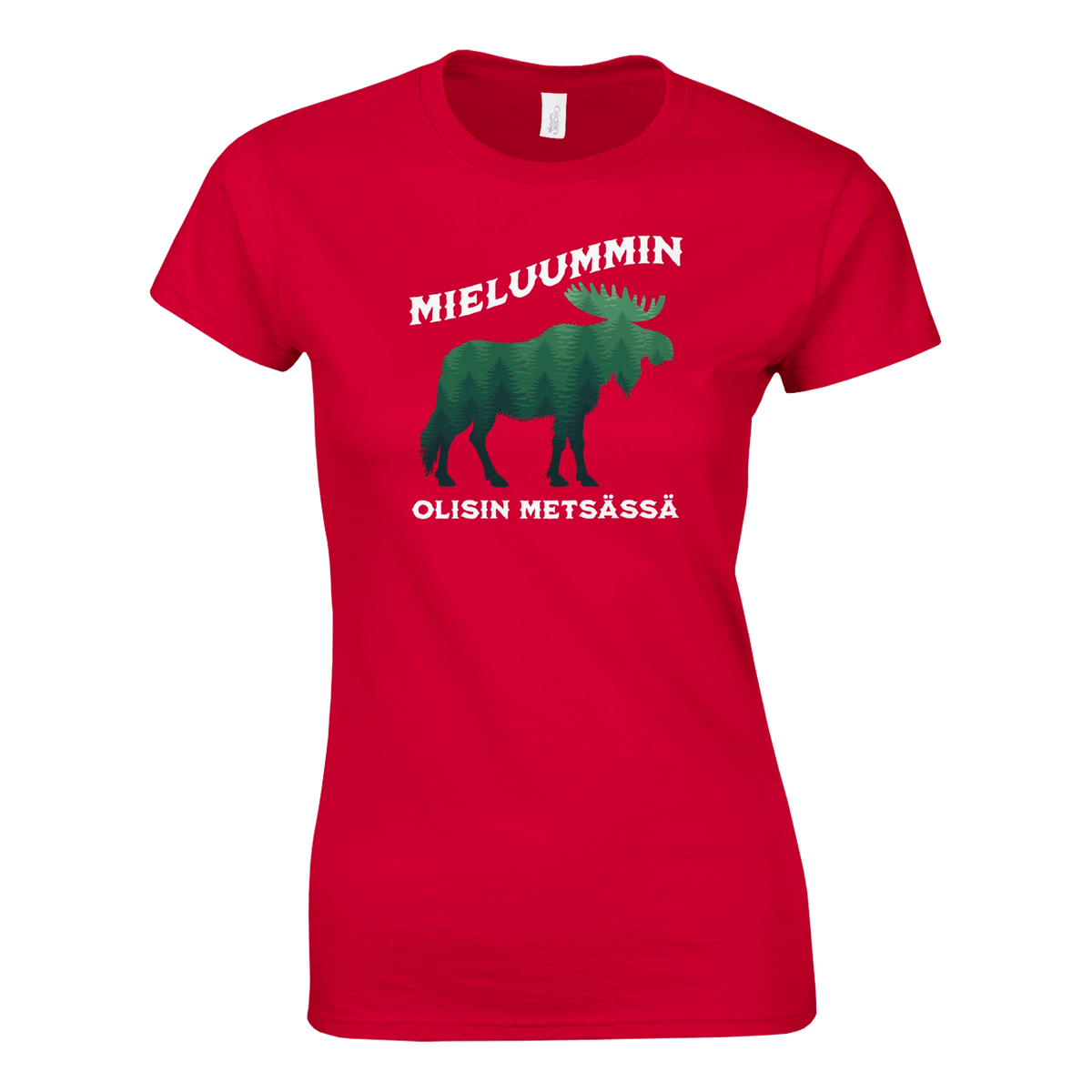 Mieluummin Olisin Metsässä Hirvi v.2 - Naisten T - paita - Mun Paita