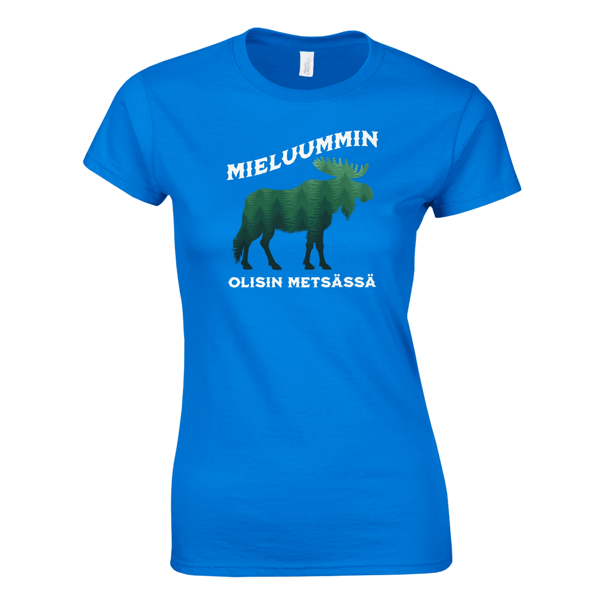 Mieluummin Olisin Metsässä Hirvi v.2 - Naisten T - paita - Mun Paita