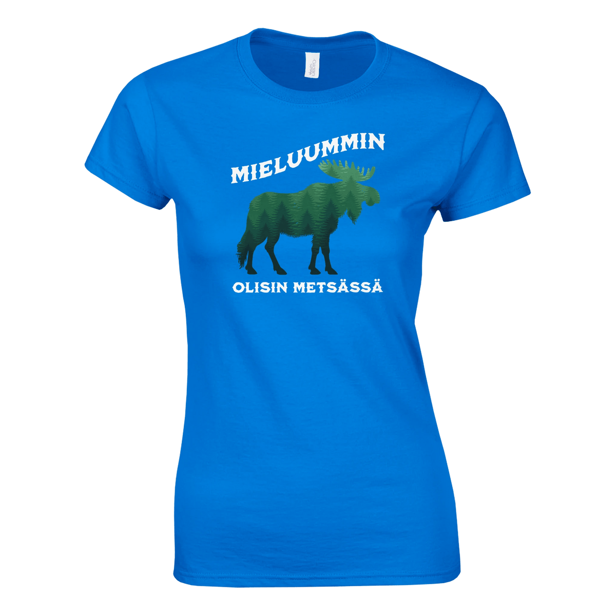 Mieluummin Olisin Metsässä Hirvi v.2 - Naisten T - paita - Mun Paita