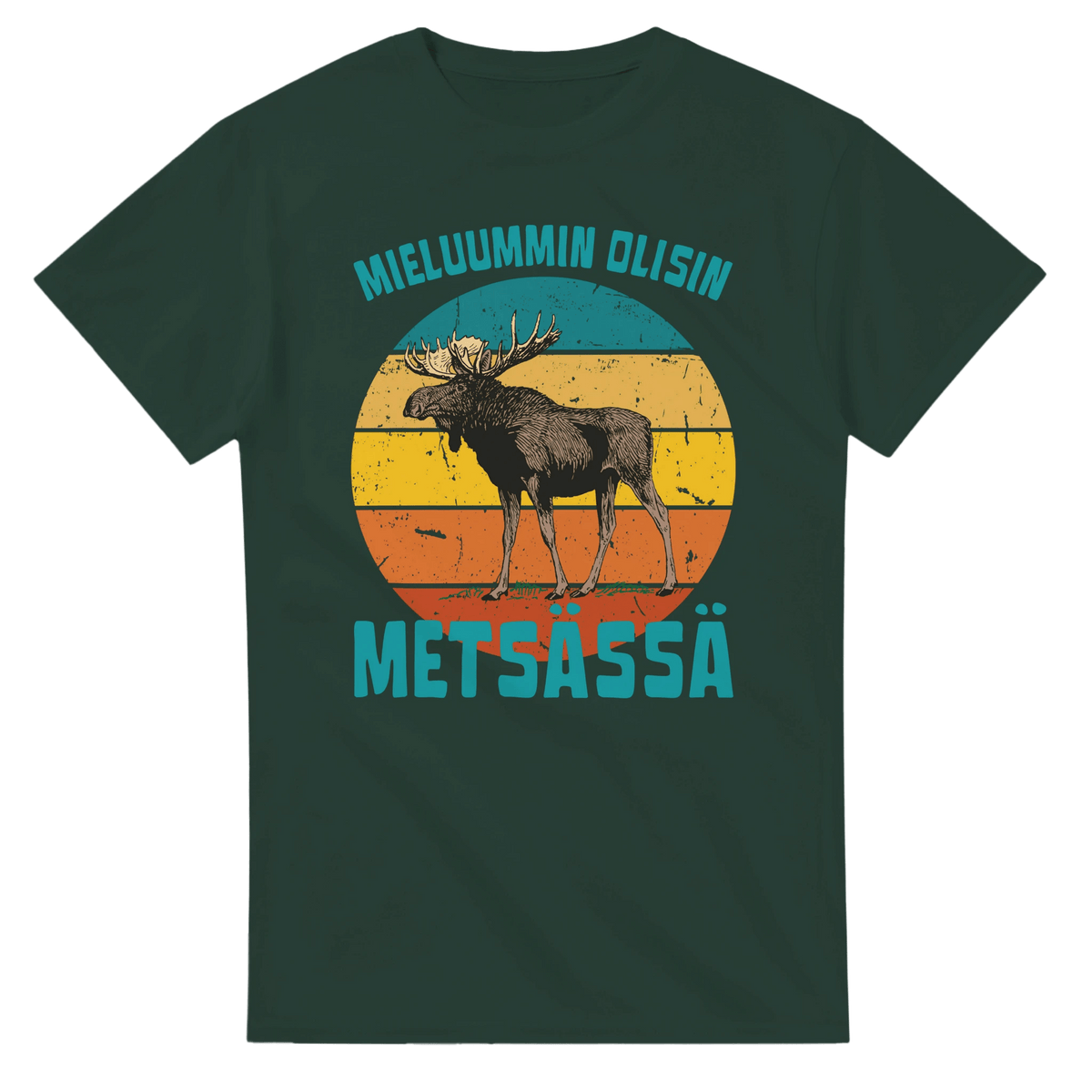 Mieluummin Olisin Metsässä Hirvi v.3 - 3XL - 5XL T - paita - Mun Paita