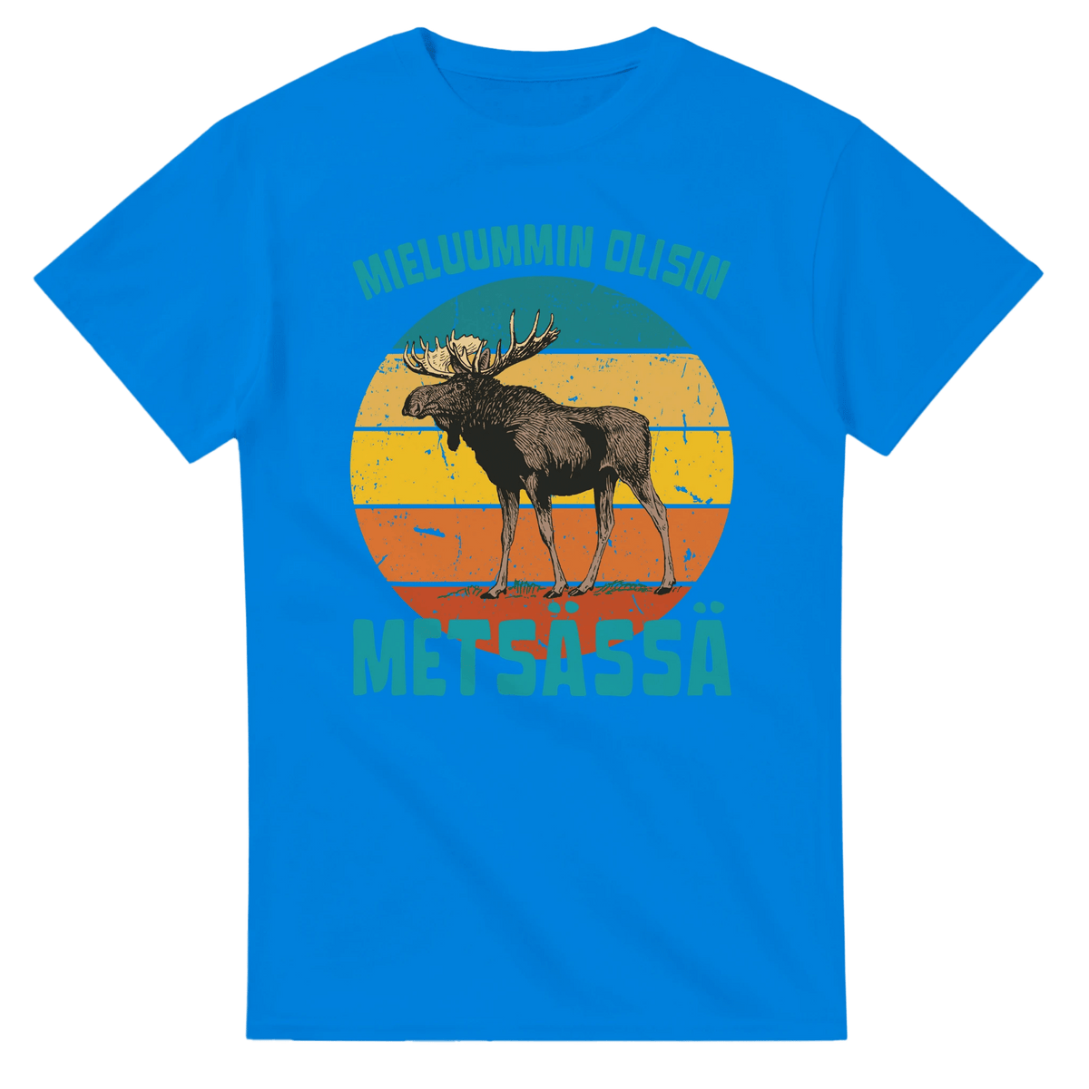 Mieluummin Olisin Metsässä Hirvi v.3 - 3XL - 5XL T - paita - Mun Paita